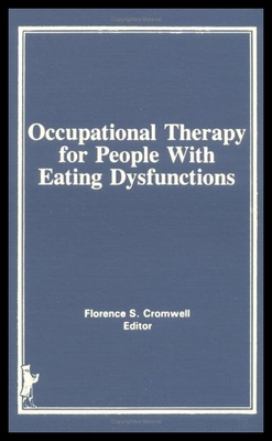 【预售】Occupational Therapy for People with Eating Dysfu