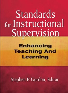 【预售】Standards for Instructional Supervision: Enhan...