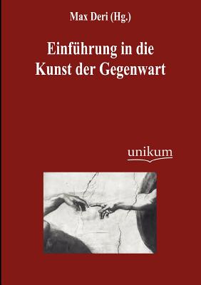 【预售】Einf Hrung in Die Kunst Der Gegenwart 书籍/杂志/报纸 人文社科类原版书 原图主图