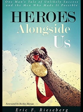 【预售】Heroes Alongside Us: One Man's Tale of Unlikely S