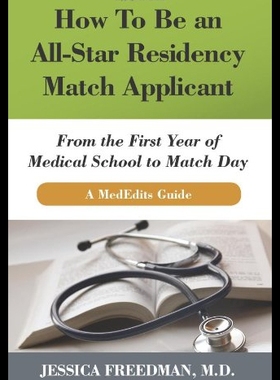 【预售】How to Be an All-Star Residency Match Applicant: