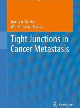 【预订】Tight Junctions in Cancer Metastasis