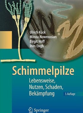 【预售】Schimmelpilze: Lebensweise, Nutzen, ...