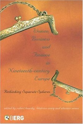 【预售】Women, Business, and Finance in Nineteenth-Cen...