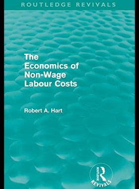 【预售】The Economics of Non-Wage Labour Costs (Routledge