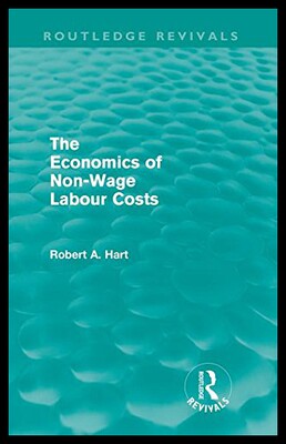 【预售】The Economics of Non-Wage Labour Costs (Routledge