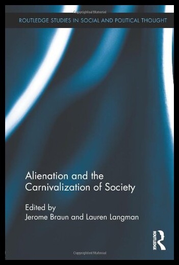 【预售】Alienation and the Carnivalization of Society