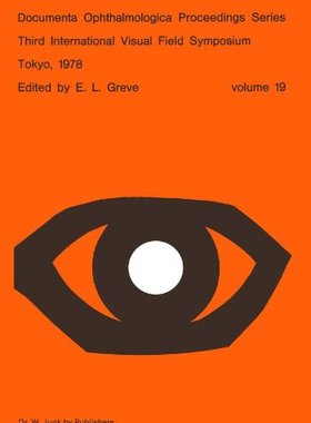 【预订】Third International Visual Field Sym...