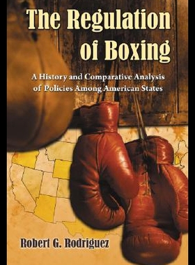 【预售】The Regulation of Boxing: A History and Comparati