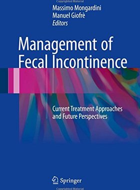 【预订】Management of Fecal Incontinence: Cu...