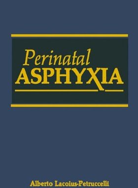 【预订】Perinatal Asphyxia
