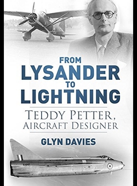 【预售】From Lysander to Lightning: Teddy Petter, Aircraf