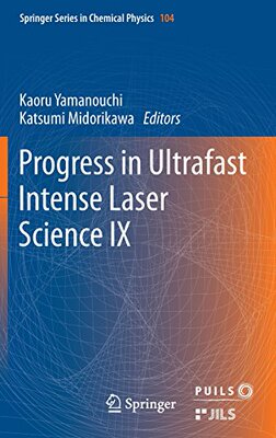 【预订】Progress in Ultrafast Intense Laser ...