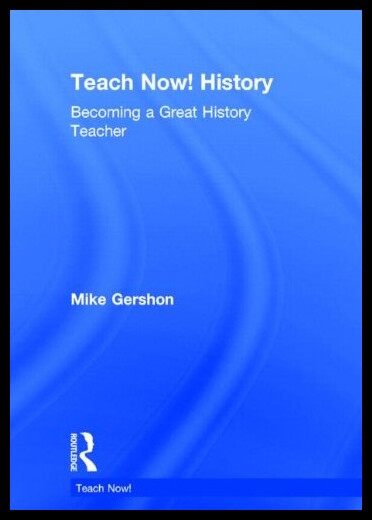【预售】Teach Now! History: Becoming a Great H