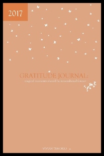 【预售】2017 Gratitude Journal: Magical Moments Should Be