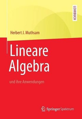 【预订】Lineare Algebra: Und Ihre Anwendungen