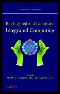 Inspired Bio and Nanoscale Computing Integrated 预售