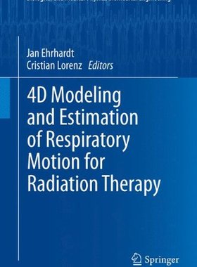【预订】4D Modeling and Estimation of Respir...