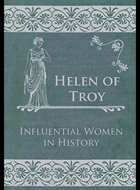 【预售】Helen of Troy - Influential Women in History