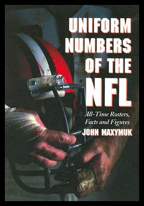 【预售】Uniform Numbers of the NFL: All-Time Rosters, Fac