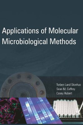 【预售】Applications of Molecular Microbiological Methods