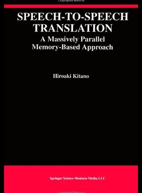 【预售】Speech-To-Speech Translation: A Massiv