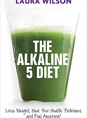 【预售】The Alkaline 5 Diet: Lose Weight, Heal Your Healt...