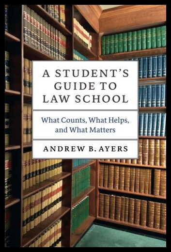 【预售】A Student's Guide to Law School: What Counts, Wha