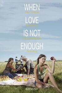 【预售】When Love Is Not Enough: The Critica...