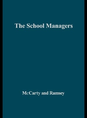 【预售】The School Managers: Power and Conflict in Americ