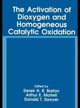 【预售】The Activation of Dioxygen and Homogen