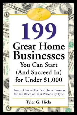 【预售】199 Great Home Businesses You Can Start (and Succ