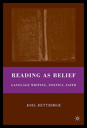 【预售】Reading as Belief: Language Writing, Poetics, F