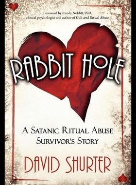 【预售】Rabbit Hole: A Satanic Ritual Abuse Su