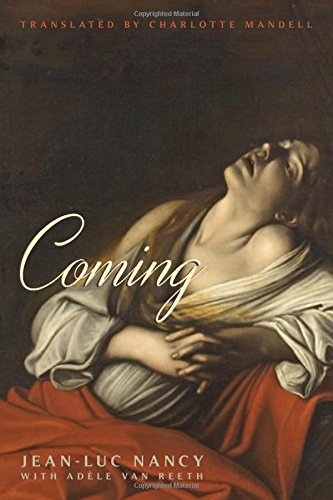 ¡¾ÖÐÉÌ԰桿δÀ´£¨Æ½×°£© Ó¢ÎÄÔ°æ Coming Jean-Luc Nancy Fordham University Press ÕÜѧ