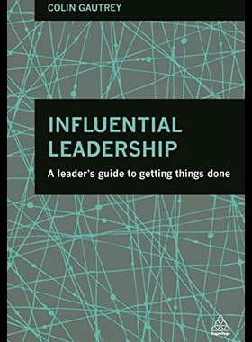 【预售】Influential Leadership: A Leader's Guide to Getti