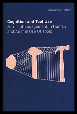 【预售】Cognition and Tool Use: Forms of Engagement in