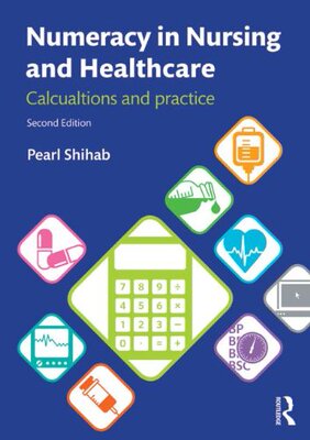 【预售】Numeracy in Nursing and Healthcare: Calculations ...