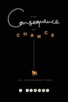 【预售】The Consequence of Chance: A Juxtaposition