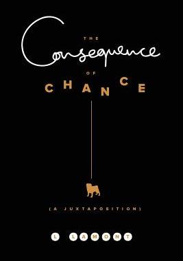 【预售】The Consequence of Chance: A Juxtaposition