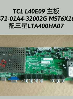 TCL L40E09 主板 471-01A4-32002G MST6X16 配三星LTA400HA07