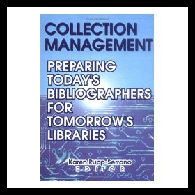 【预售】Collection Management: Preparing Today S Bibliogr