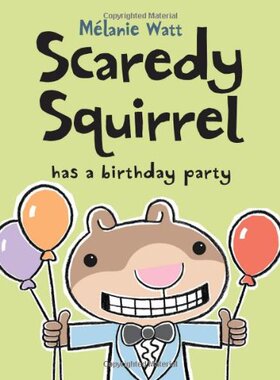 【预售】Scaredy Squirrel Has a Birthday Party Mélanie Watt