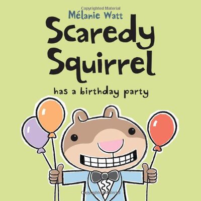 【预售】Scaredy Squirrel Has a Birthday Party Mélanie Watt