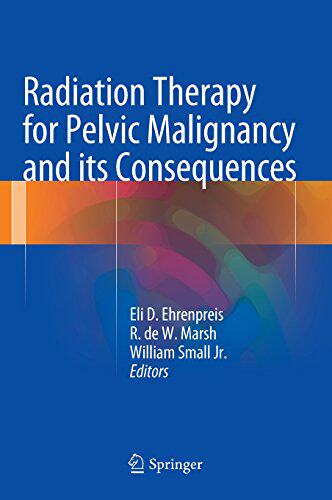 【预订】Radiation Therapy for Pelvic Maligna...