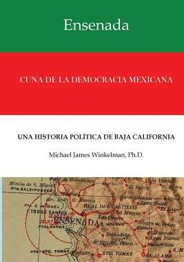 【预售】Ensenada Cuna de La Democracia Mexic...