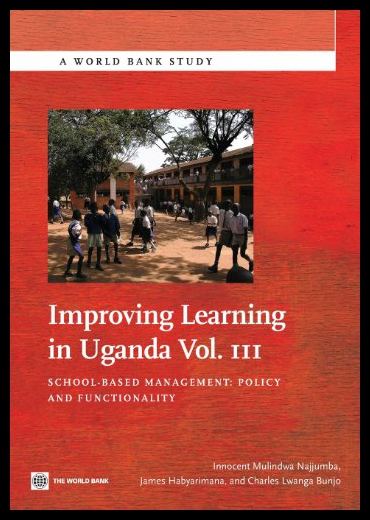 【预售】Improving Learning in Uganda, Vol. III: School-Ba