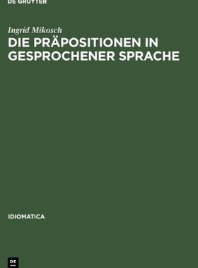 【预售】Die Prapositionen in Gesprochener Sp...