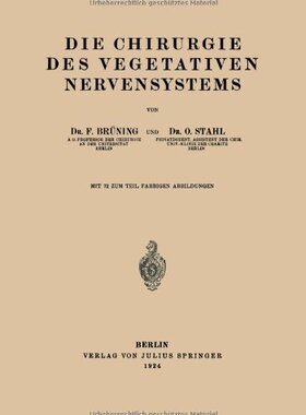 【预订】Die Chirurgie Des Vegetativen Nerven...