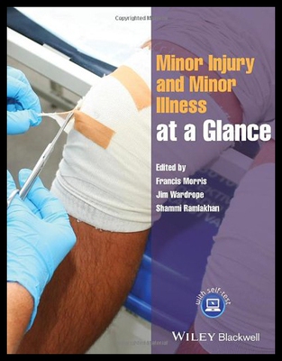 【预售】Minor Injury and Minor Illness at a Glance. Edite